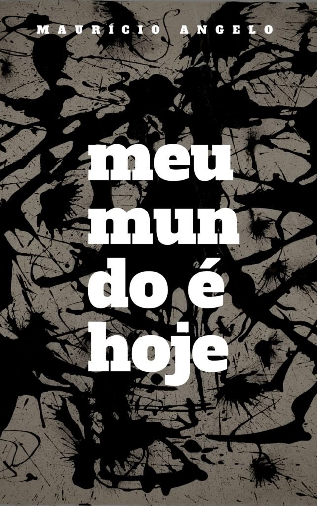 Meu Mundo é Hoje (contos)